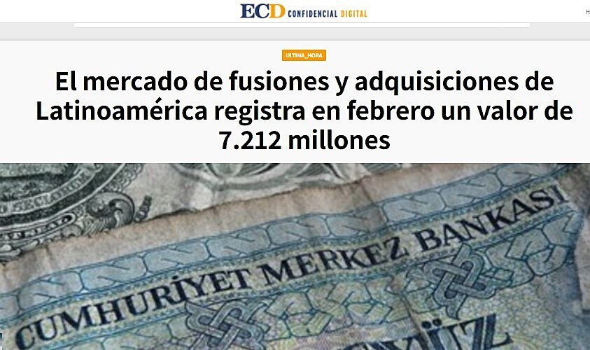 El mercado de fusiones y adquisiciones de Latinoamrica registra en febrero un valor de 7.212 millones